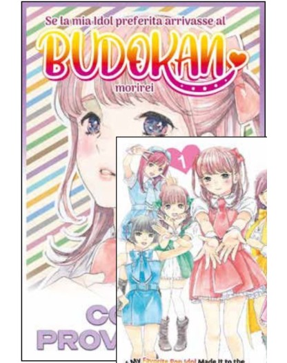 Se la Mia Idol Preferita Arrivasse al Budokan, Morirei Vol. 1 – Variant – Mangaka – Saldapress – Italiano