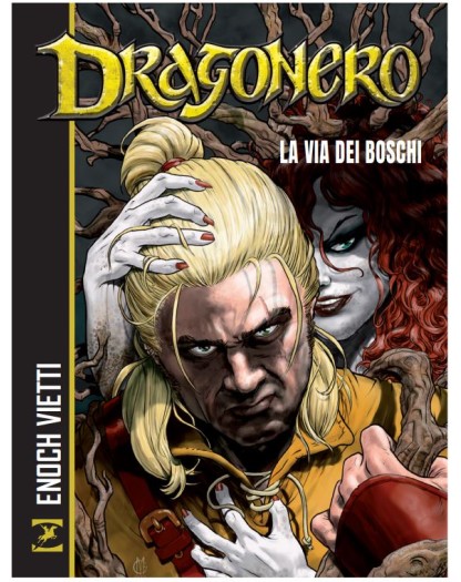 Dragonero – La Via dei Boschi – Sergio Bonelli Editore – Italiano