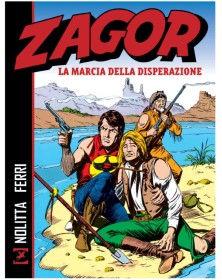 Zagor – La Marcia della Disperazione – Sergio Bonelli Editore – Italiano