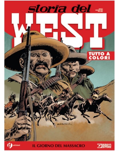 Storia del West 57 – Il Giorno del Massacro – Sergio Bonelli Editore – Italiano