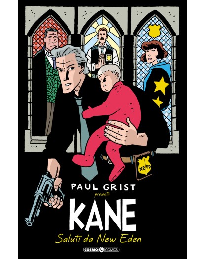 Paul Grist Presenta: Kane Vol. 1 – Saluti da New Eden – Cosmo Comics 172 – Editoriale Cosmo – Italiano