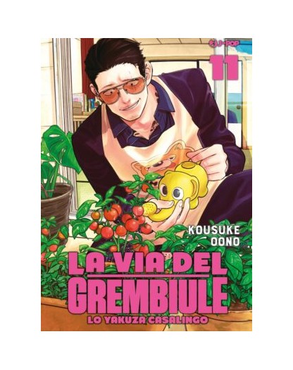 La Via del Grembiule – Lo Yakuza Casalingo 11 – Jpop – Italiano