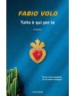 Tutto è qui per te - Fabio Volo - Mondadori -  Italiano