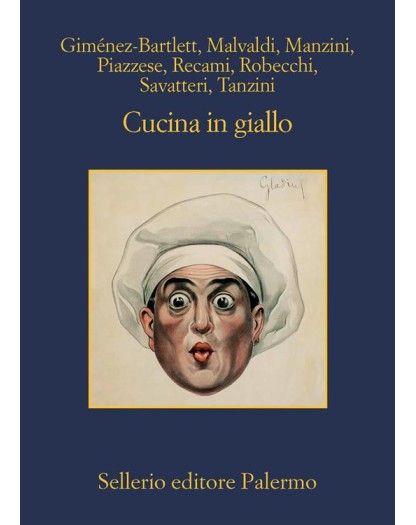 Cucina in giallo - Sellerio Editore Palermo - Italiano