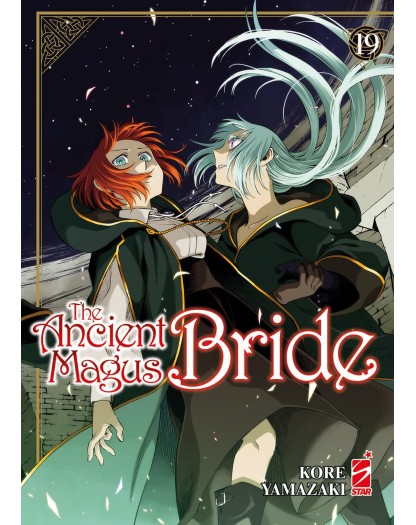 The Ancient Magus Bride 19 – Mitico 300 – Edizioni Star Comics – Italiano