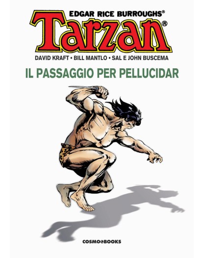 Tarzan Vol. 3 – Il Passaggio per Pellucidar – Cosmo Books – Editoriale Cosmo – Italiano