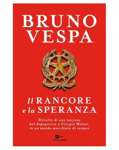 Il rancore e la speranza  - Mondadori  - Italiano