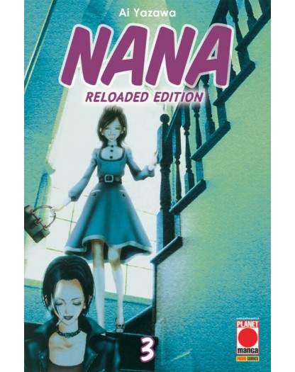 Nana Reloaded Edition 3 – Seconda Ristampa – Panini Comics – Italiano