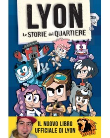 Lyon - Le storie del quartiere