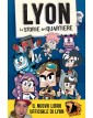 Lyon - Le storie del quartiere