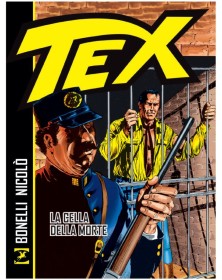Tex – La Cella della Morte – Sergio Bonelli Editore – Italiano
