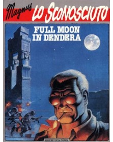 Magnus Facsimile Edition – Lo Sconosciuto Vol. 7 – Full Moon in Dendera – Cosmo Classic 15 – Editoriale Cosmo – Italiano