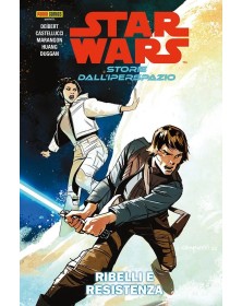 Star Wars: Storie dall’Iperspazio Vol. 1 – Ribelli e Resistenza – Star Wars Collection – Panini Comics – Italiano