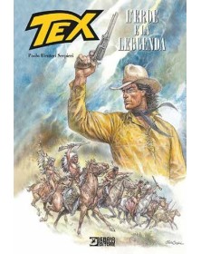 Tex – L'eroe e la leggenda  – Sergio Bonelli Editore – Italiano