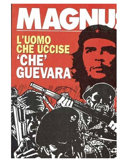 Lo Sconosciuto Vol. 8 – L'uomo che uccise Ernesto " Che" Guevara – Editoriale Cosmo – Italiano