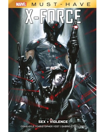 X-Force – Sex + Violence – Marvel Must Have – Panini Comics – Italiano