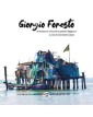 Giorgio Foresto Avventure a colori di un pittore fuggiasco -  Edizioni NPE – Italiano