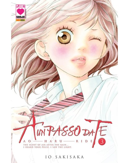 A Un Passo da Te – Ao Haru Ride 3 – Quarta Ristampa – Panini Comics – Italiano