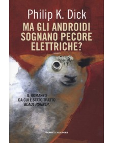 Ma gli androidi sognano pecore elettriche?