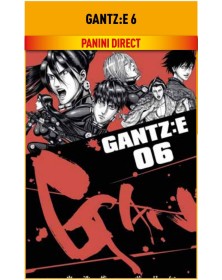 Gantz: E 6 – Panini Comics – Italiano