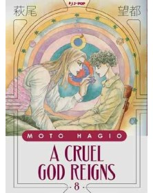 A Cruel God Reigns 8 – Moto Hagio Collection – Jpop – Italiano