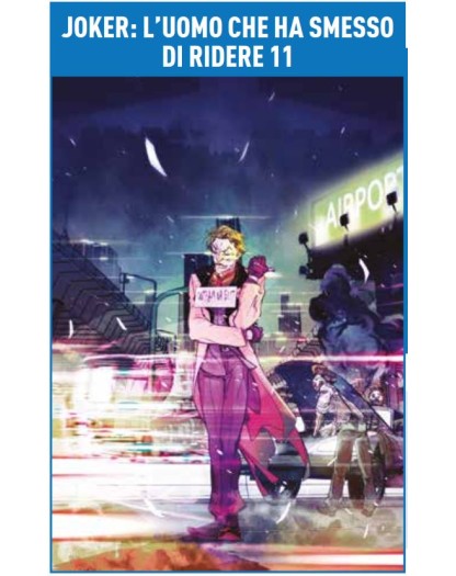Joker – L’Uomo che Ha Smesso di Ridere 11 (27) – Panini Comics – Italiano