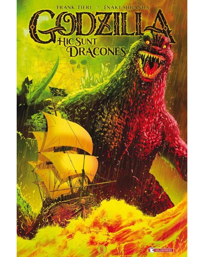 Godzilla – Hic Sunt Dracones – Saldapress – Italiano