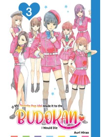 Se la Mia Idol Preferita Arrivasse al Budokan, Morirei Vol. 3 – Mangaka – Saldapress – Italiano