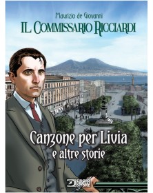 Il Commissario Ricciardi – Canzone per Livia e Altre Storie – Sergio Bonelli Editore – Italiano
