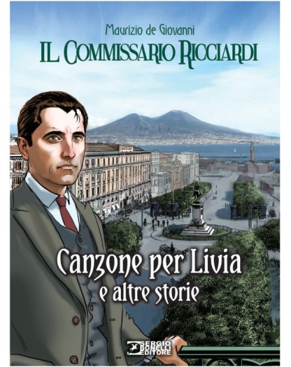 Il Commissario Ricciardi – Canzone per Livia e Altre Storie – Sergio Bonelli Editore – Italiano
