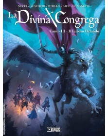 La Divina Congrega Vol. 3 – Canto III: Il Furioso Orlando – Sergio Bonelli Editore – Italiano