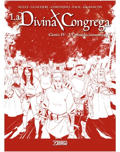 La Divina Congrega Vol. 4 – Canto IV: L’Orlando Innamorato – Sergio Bonelli Editore – Italiano