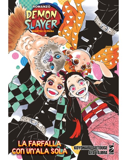 Demon Slayer – Kimetsu No Yaiba La Farfalla con un’Ala Sola – Romanzo – Edizioni Star Comics – Italiano
