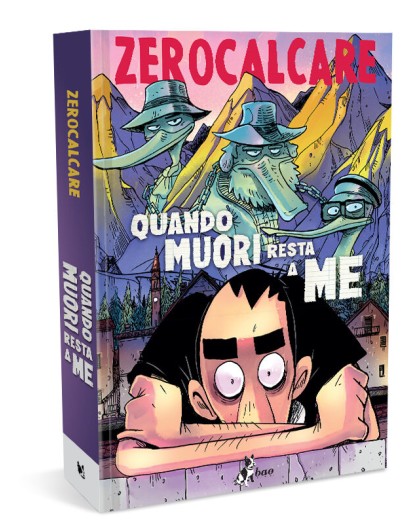 Zerocalcare – Quando Muori Resta a Me – Bao Publishing – Italiano