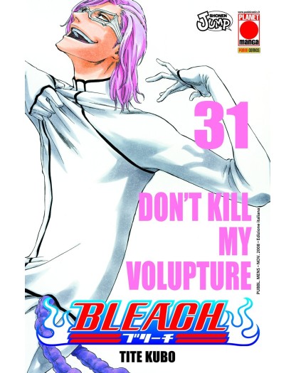 Bleach 31 – Terza Ristampa – Panini Comics – Italiano