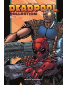 Deadpool Collection Vol. 10 – Pericolo Pubblico – Panini Comics – Italiano