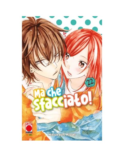 Namaikizakari – Ma Che Sfacciato! 22 – Panini Comics – Italiano