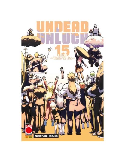 Undead Unluck 15 – Planet Action 81 – Panini Comics – Italiano