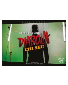 Dietro le Quinte – Diabolik: Chi Sei? – Edizioni NPE – Italiano