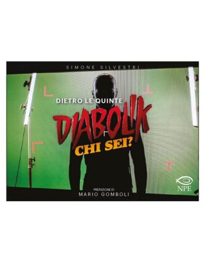 Dietro le Quinte – Diabolik: Chi Sei? – Edizioni NPE – Italiano