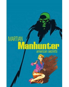 Martian Manhunter Segreti  Americani – Panini Comics – Italiano