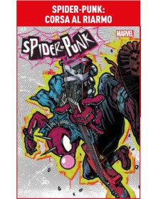 Spider-Punk – Corsa al Riarmo – Panini Comics – Italiano