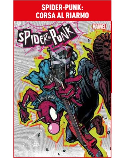 Spider-Punk – Corsa al Riarmo – Panini Comics – Italiano