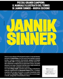 Piccoli Grandi Campioni – Il Manuale Illustrato del Tennis di Jannik Sinner – Nuova Edizione – Panini Comics – Italiano