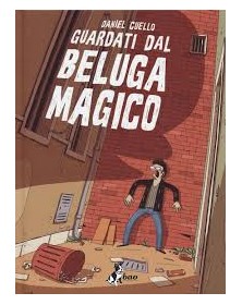 Guardati dal Beluga Magico – Variant – Bao Publishing – Italiano