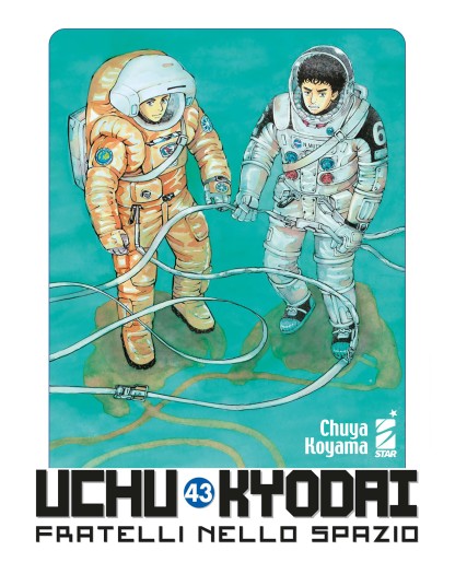Uchu Kyodai – Fratelli nello Spazio 43 – Must 151 – Edizioni Star Comics – Italiano