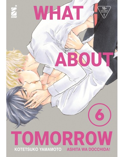 What About Tomorrow – Ashita wa Docchida! 6 – Queer 94 – Edizioni Star Comics – Italiano