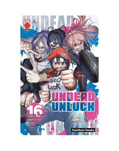 Undead Unluck 16 – Planet Action 82 – Panini Comics – Italiano