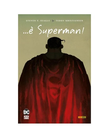 …E’ Superman! – DC Deluxe – Panini Comics – Italiano