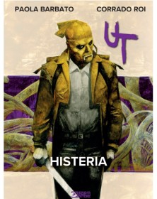 UT Vol. 3 – Histeria – Sergio Bonelli Editore – Italiano